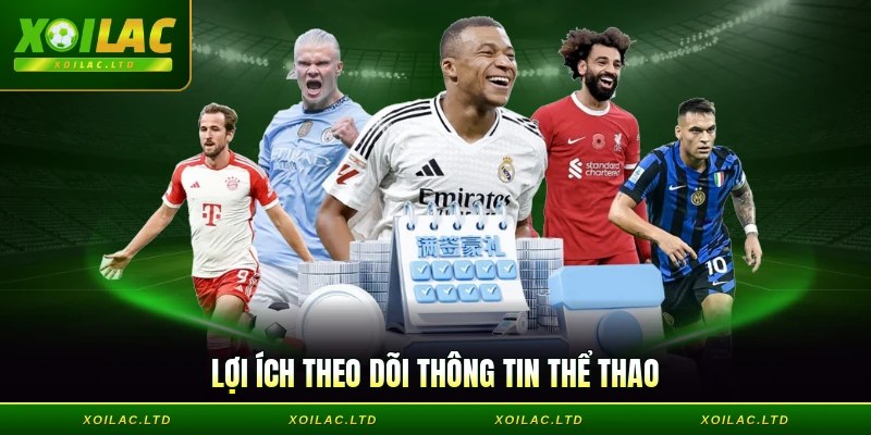 Lợi ích theo dõi thông tin thể thao