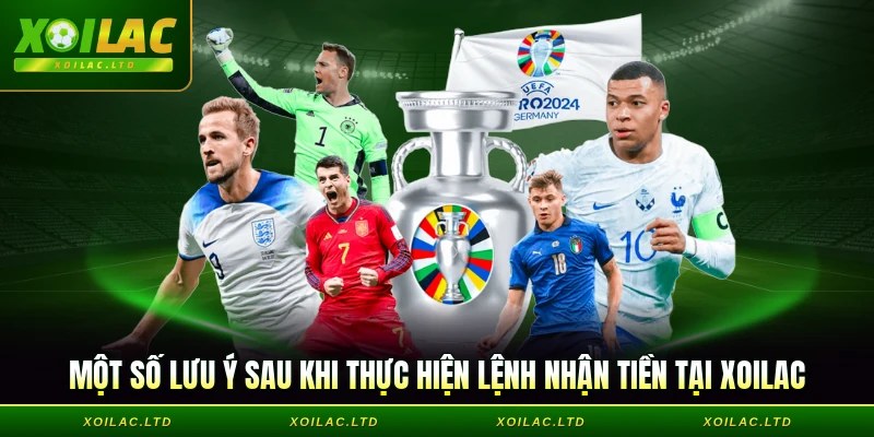 Một số lưu ý sau khi thực hiện lệnh nhận tiền