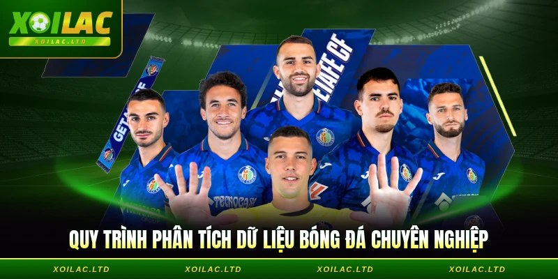 Quy trình phân tích dữ liệu bóng đá chuyên nghiệp